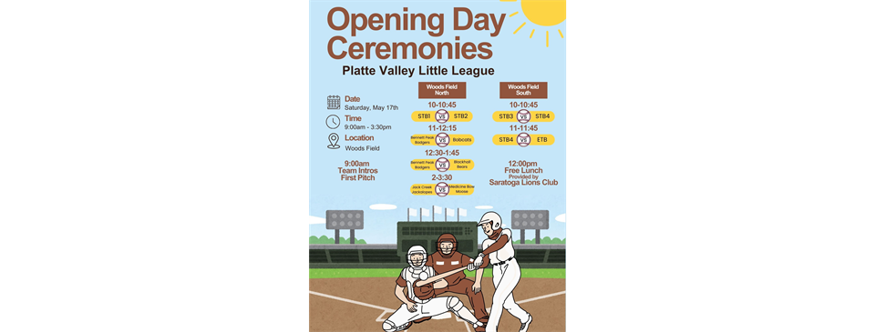 -Opening Day Ceremonies-  Saturday May 17th, 2025